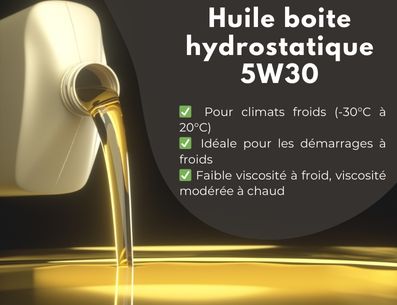 Huile boîte hydrostatique 5W30